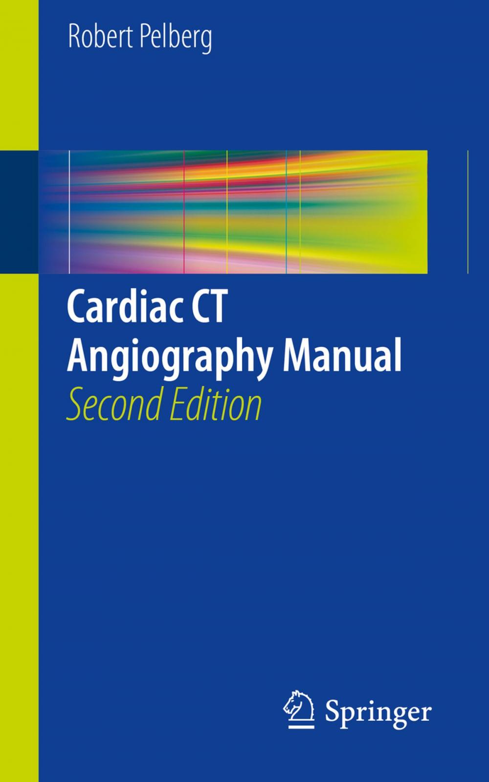 Big bigCover of Cardiac CT Angiography Manual