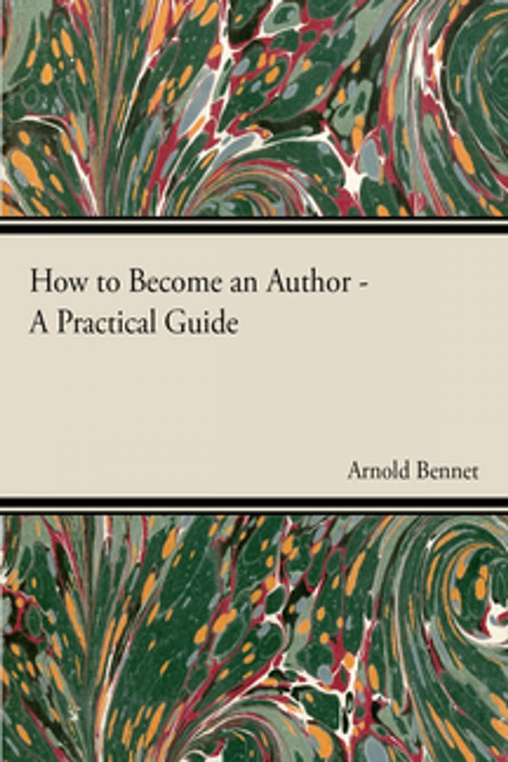 Big bigCover of How to Become an Author - A Practical Guide