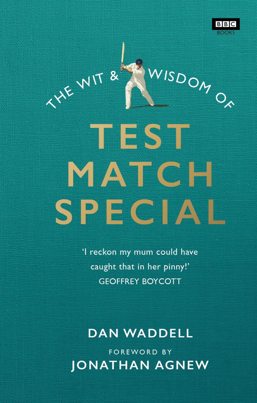 Big bigCover of The Wit and Wisdom of Test Match Special