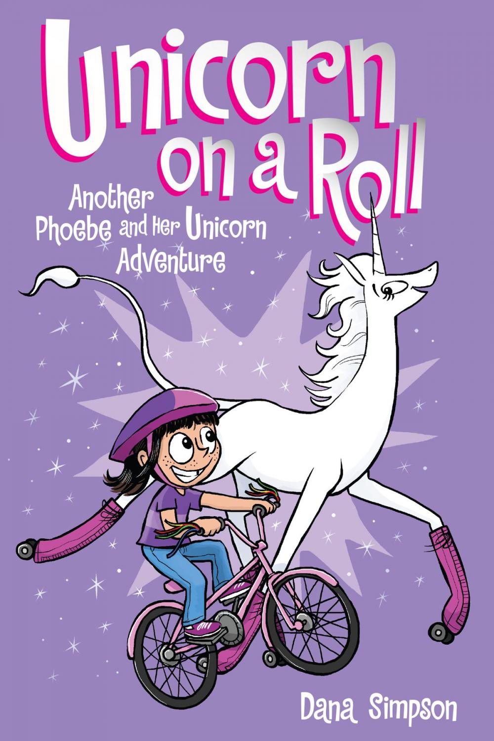 Big bigCover of Unicorn on a Roll (Phoebe and Her Unicorn Series Book 2)