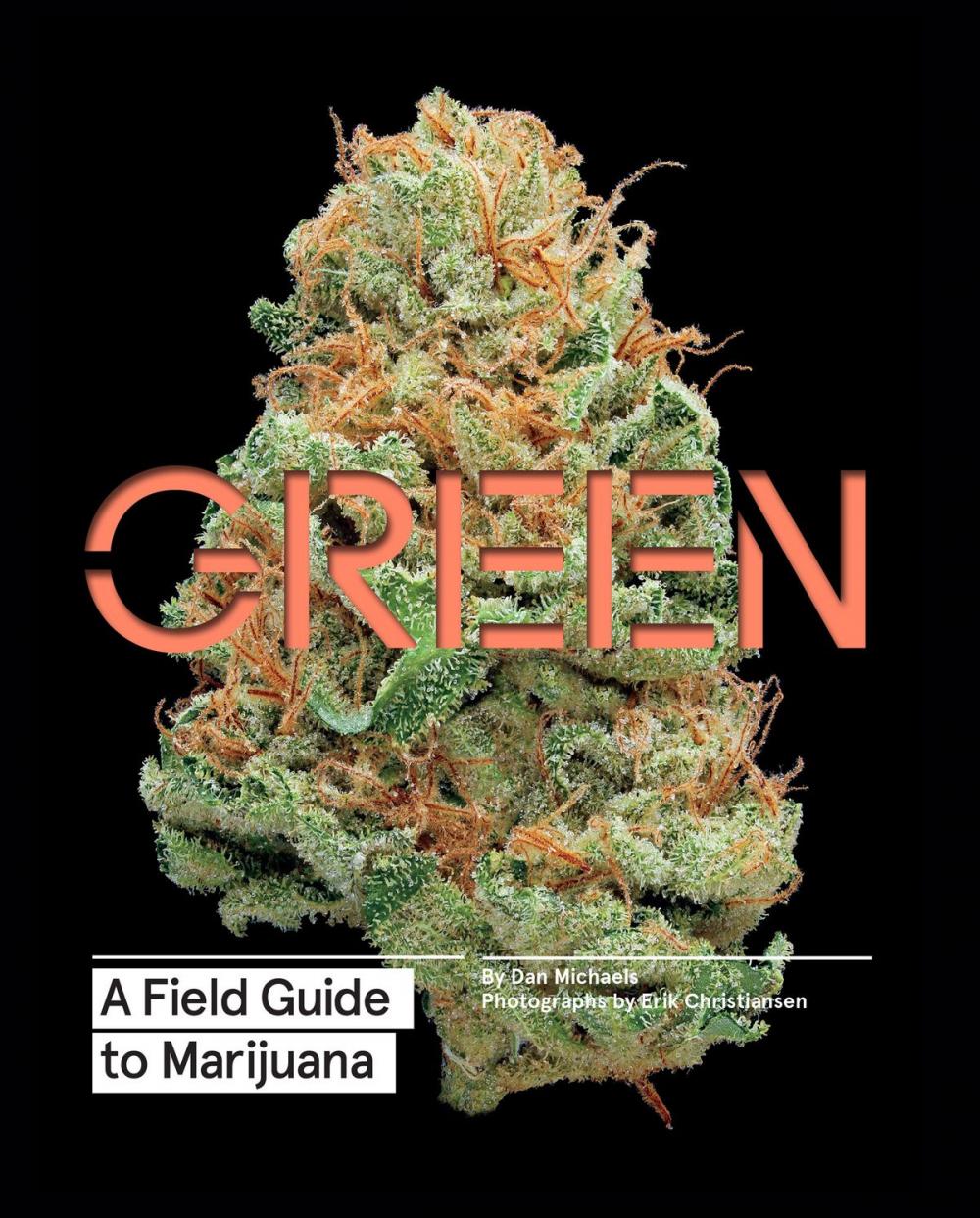 Big bigCover of Green: A Field Guide to Marijuana