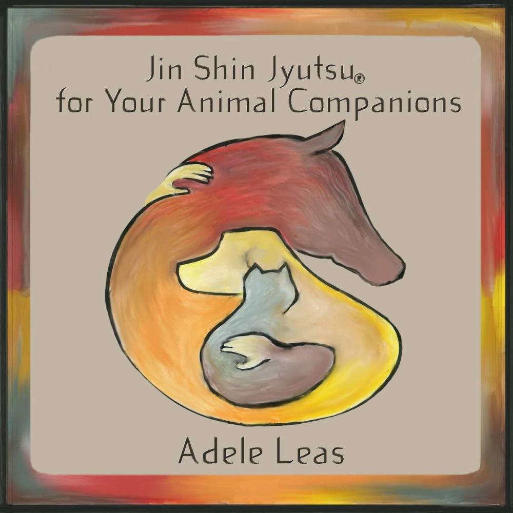 Big bigCover of JIN SHIN JYUTSU For Your Animal Companions