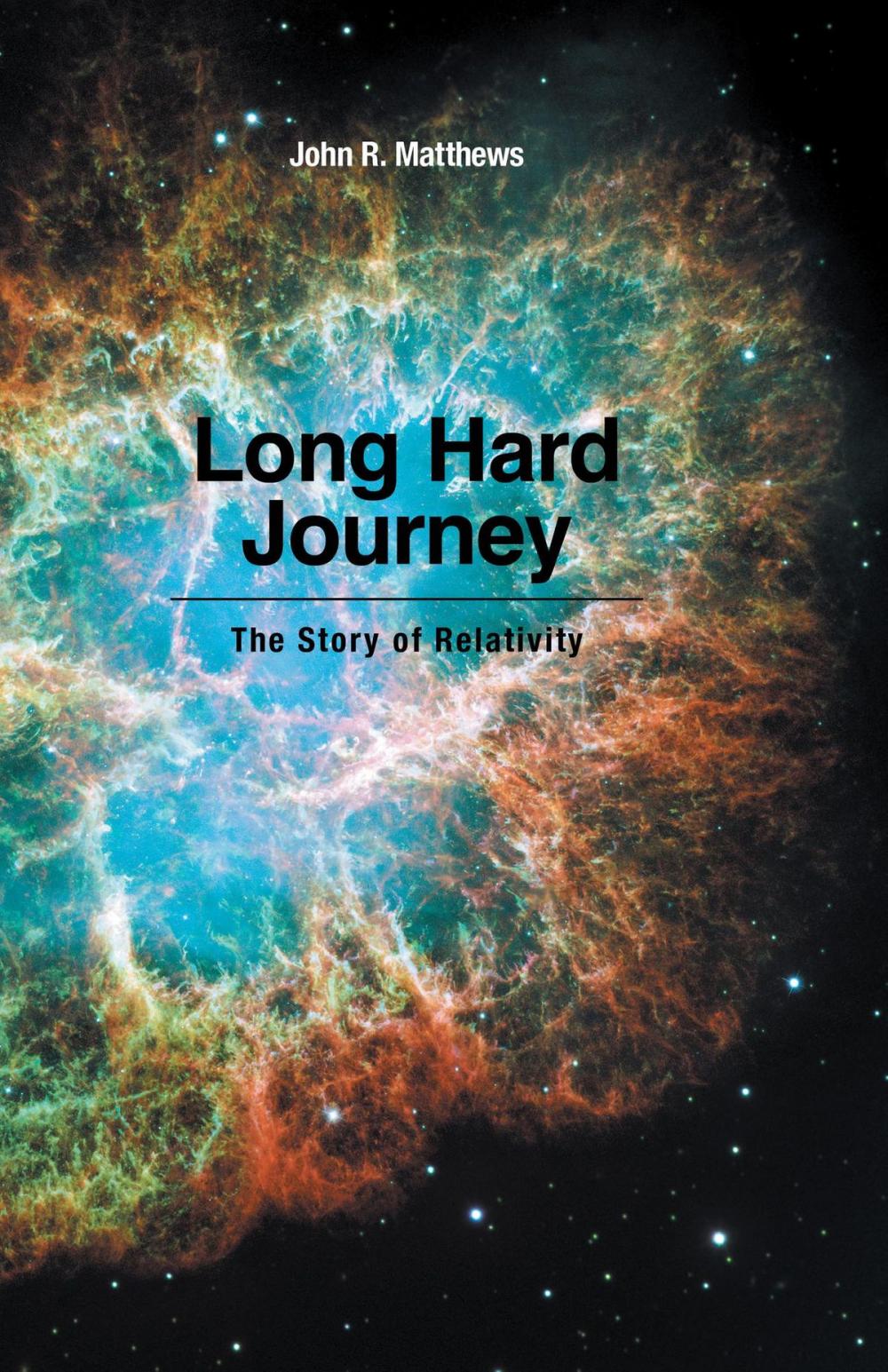 Big bigCover of Long Hard Journey: The Story of Relativity