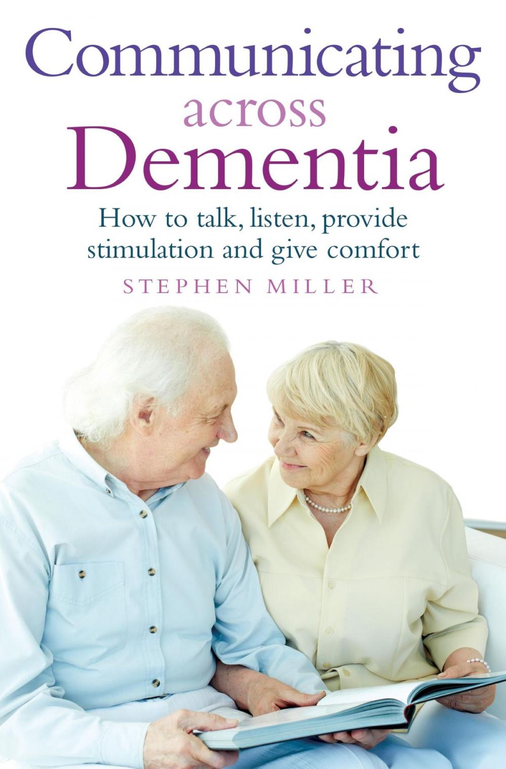 Big bigCover of Communicating Across Dementia