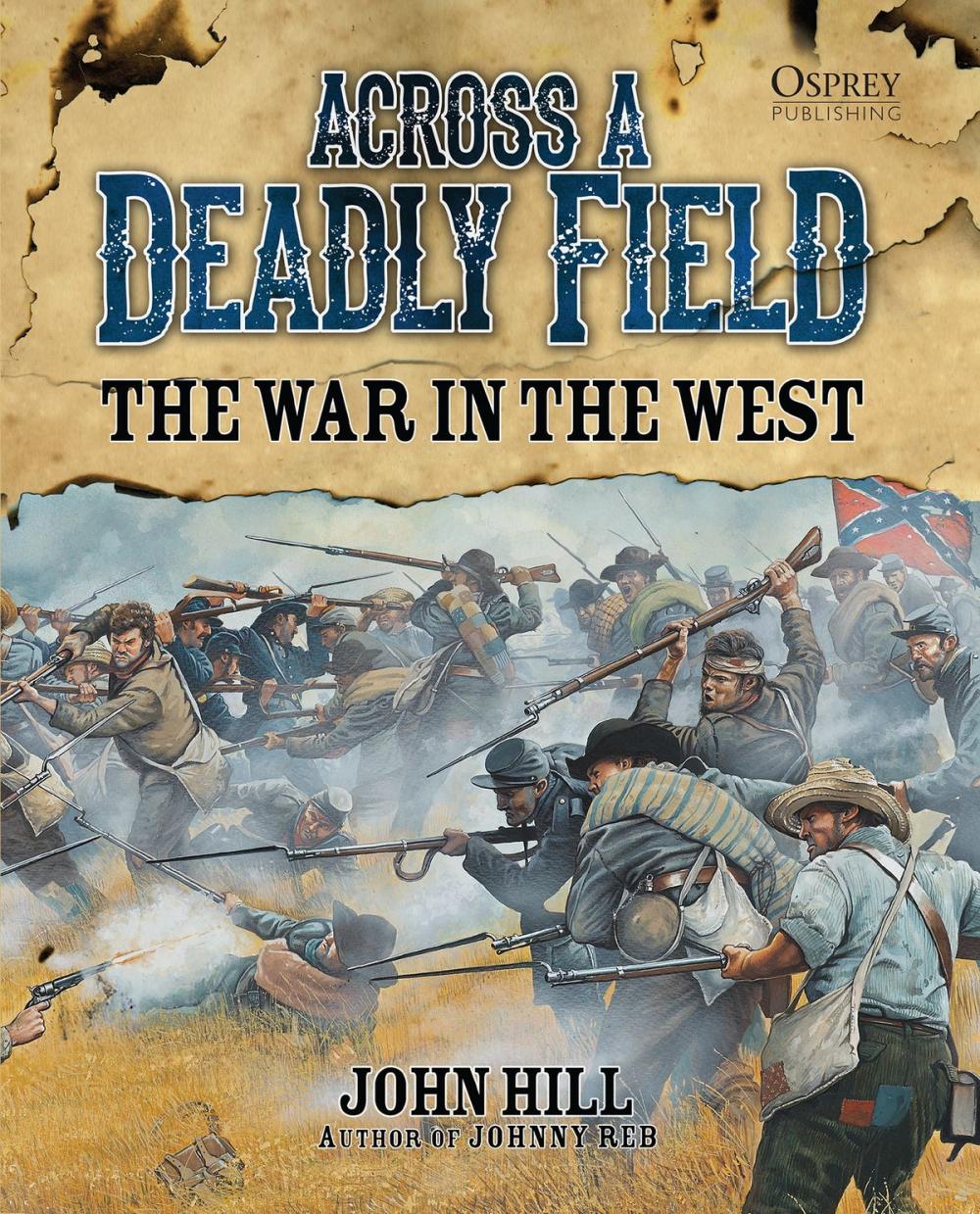 Big bigCover of Across A Deadly Field: The War in the West