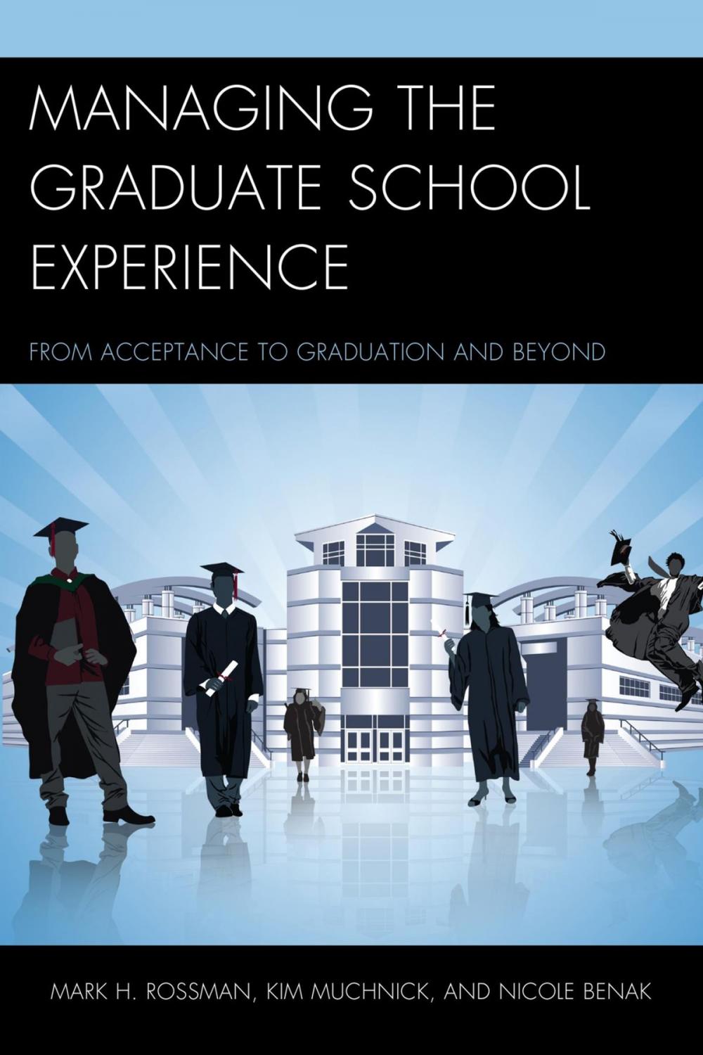 Big bigCover of Managing the Graduate School Experience