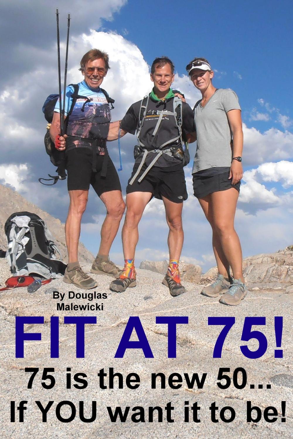 Big bigCover of Fit At 75