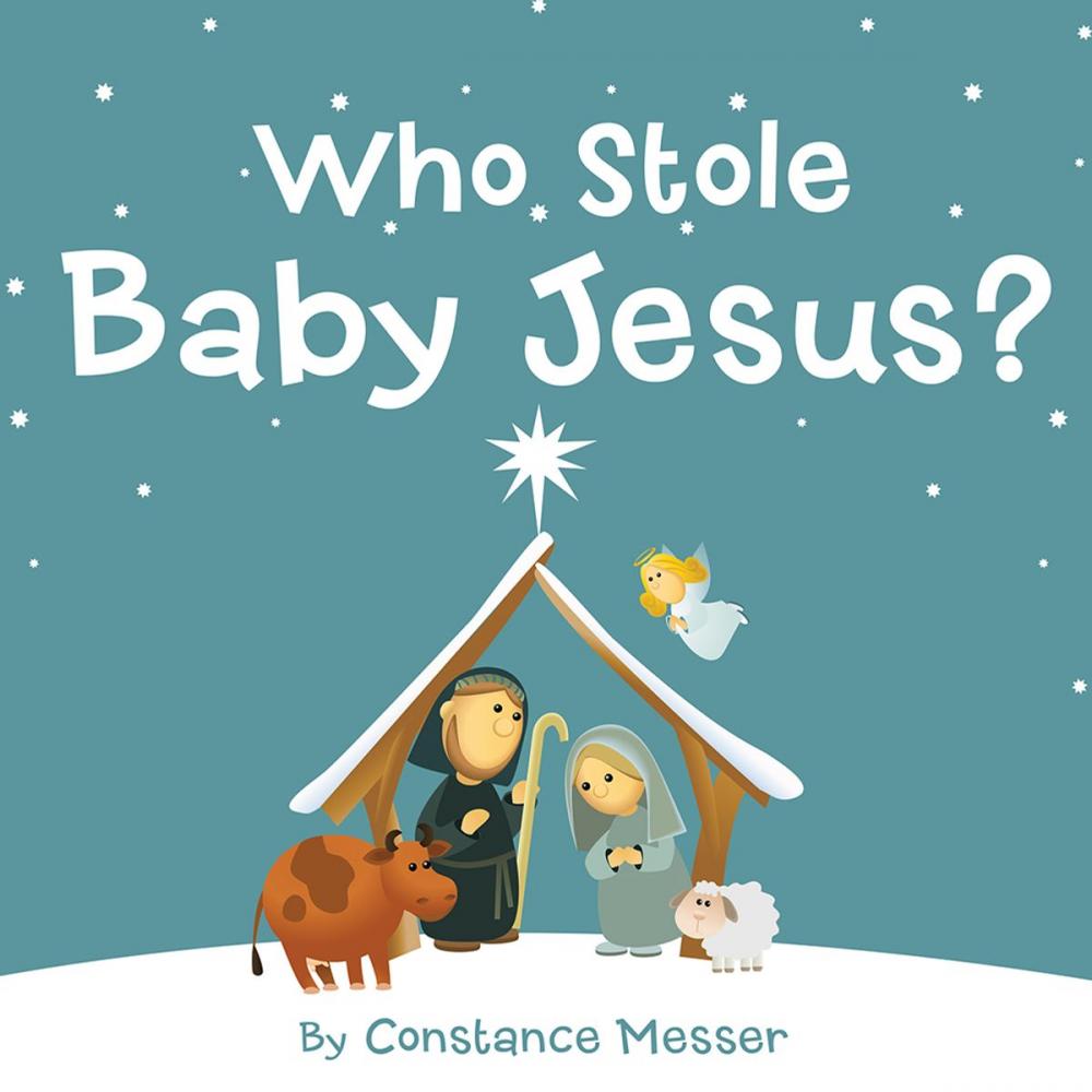 Big bigCover of Who Stole Baby Jesus?