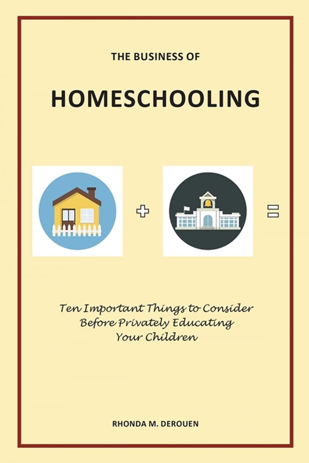 Big bigCover of The Business of Homeschooling