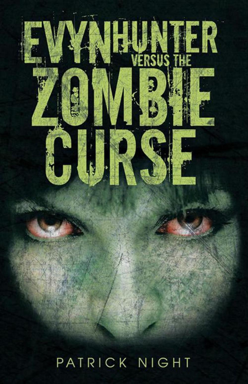 Big bigCover of Evyn Hunter Versus the Zombie Curse