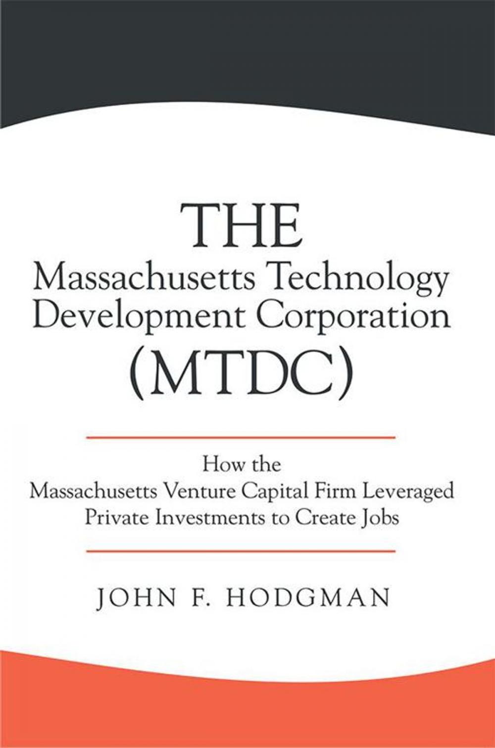 Big bigCover of The Massachusetts Technology Development Corporation (Mtdc)