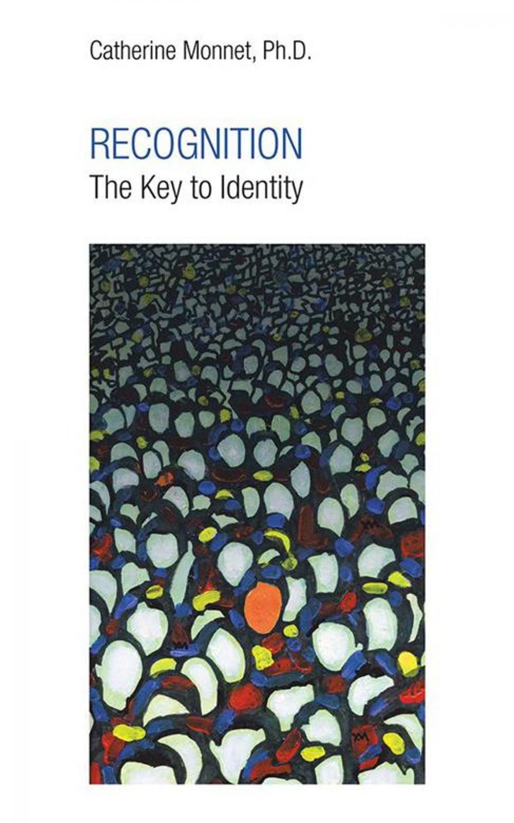 Big bigCover of Recognition the Key to Identity