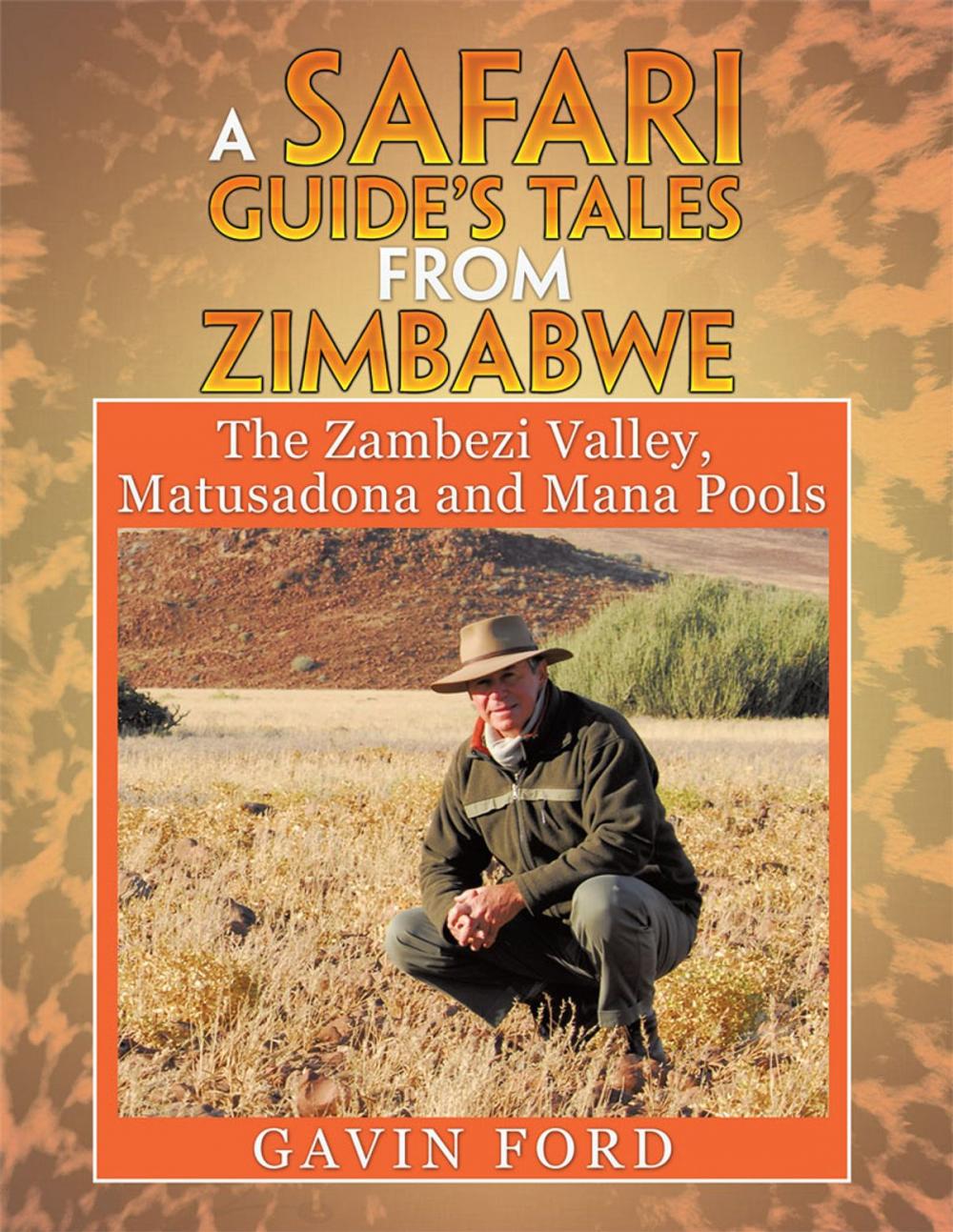 Big bigCover of A Safari Guide’S Tales from Zimbabwe