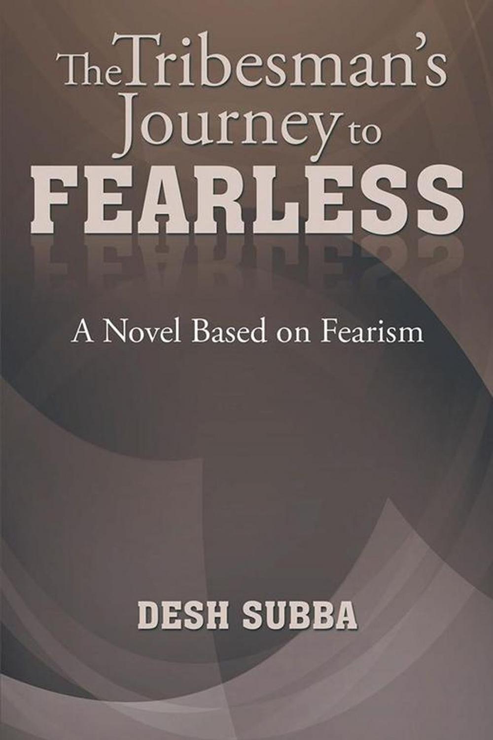 Big bigCover of The Tribesman's Journey to Fearless