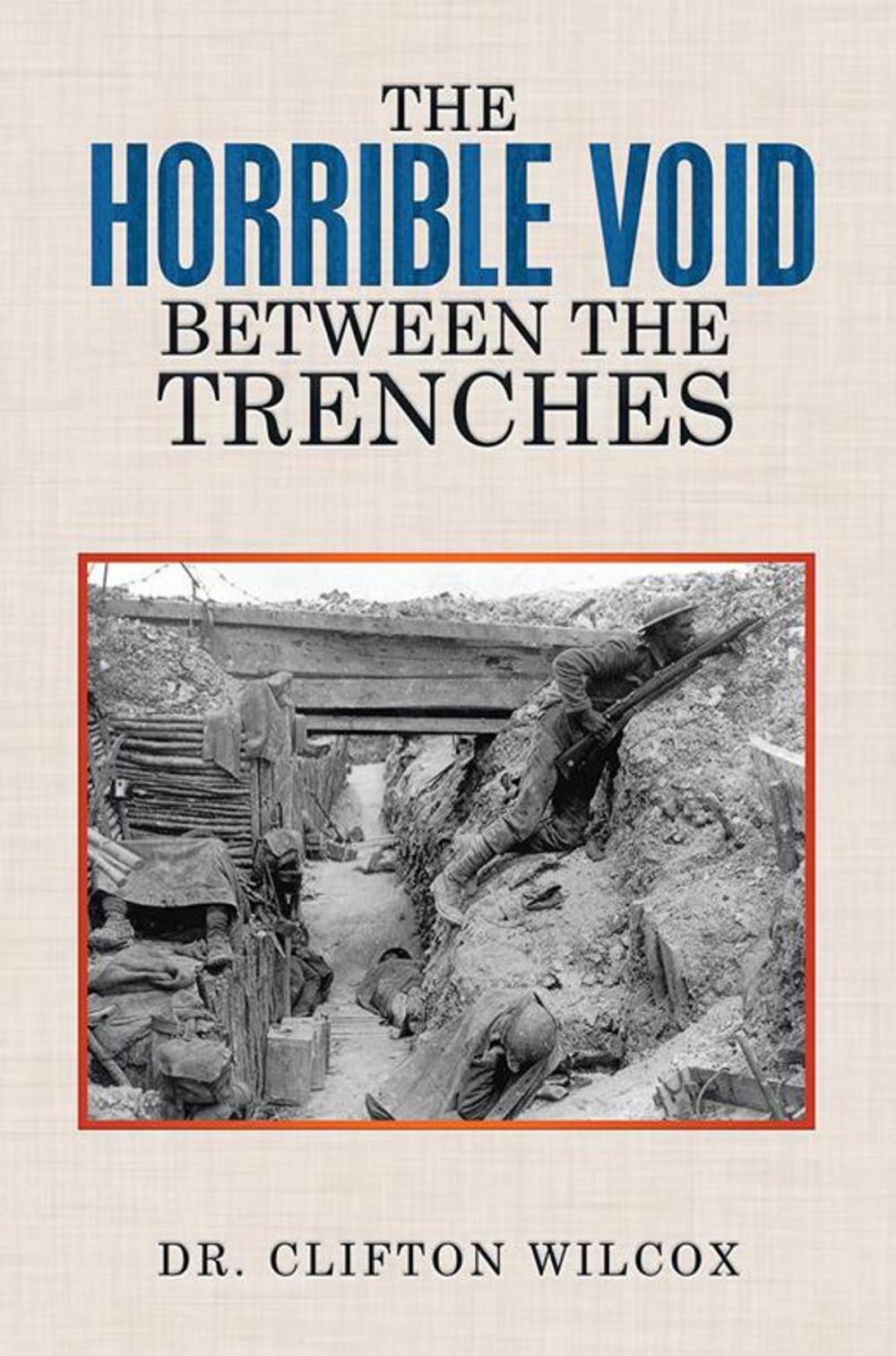 Big bigCover of The Horrible Void Between the Trenches