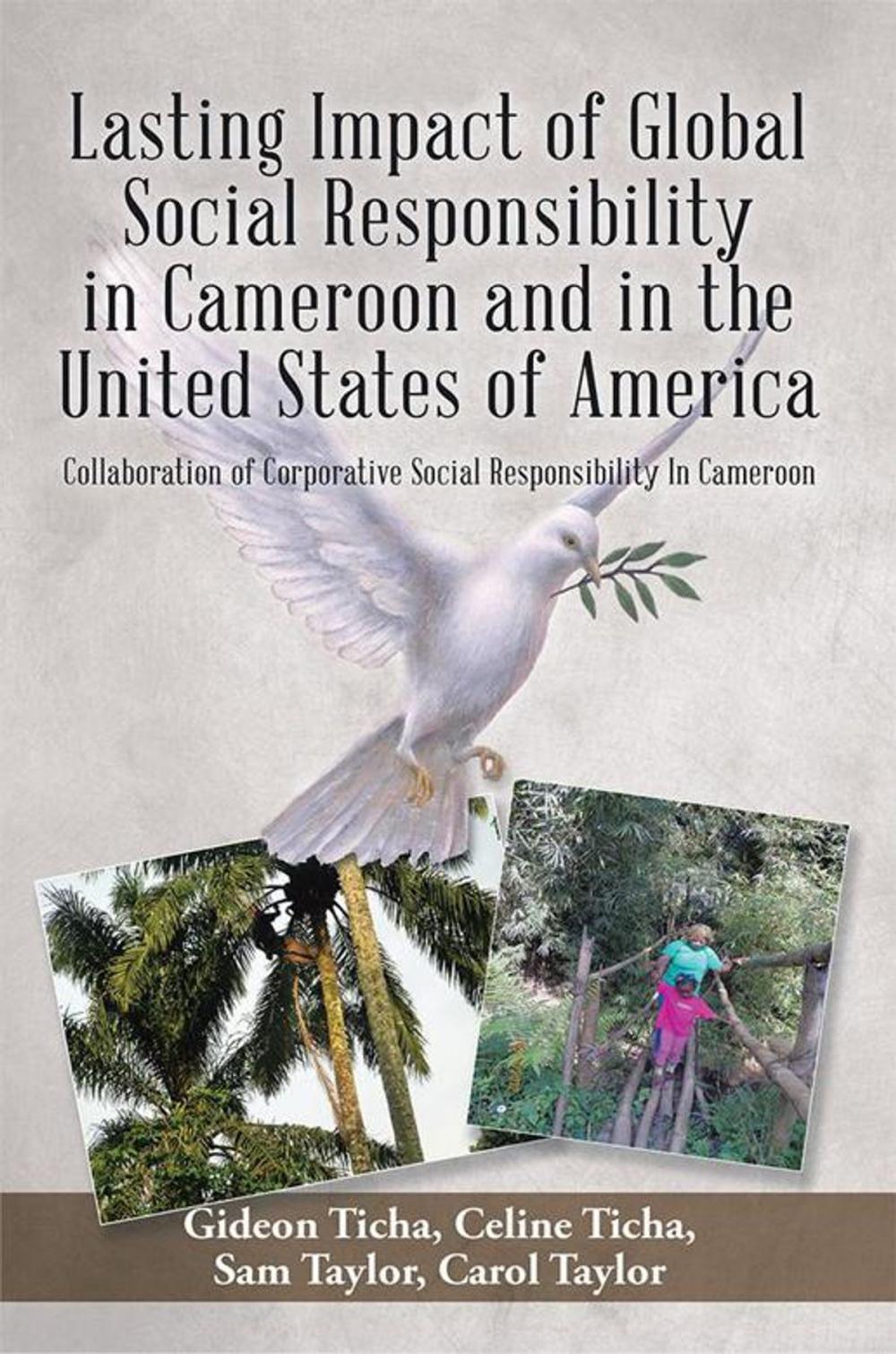 Big bigCover of Lasting Impact of Global Social Responsibility in Cameroon and in the United States of America