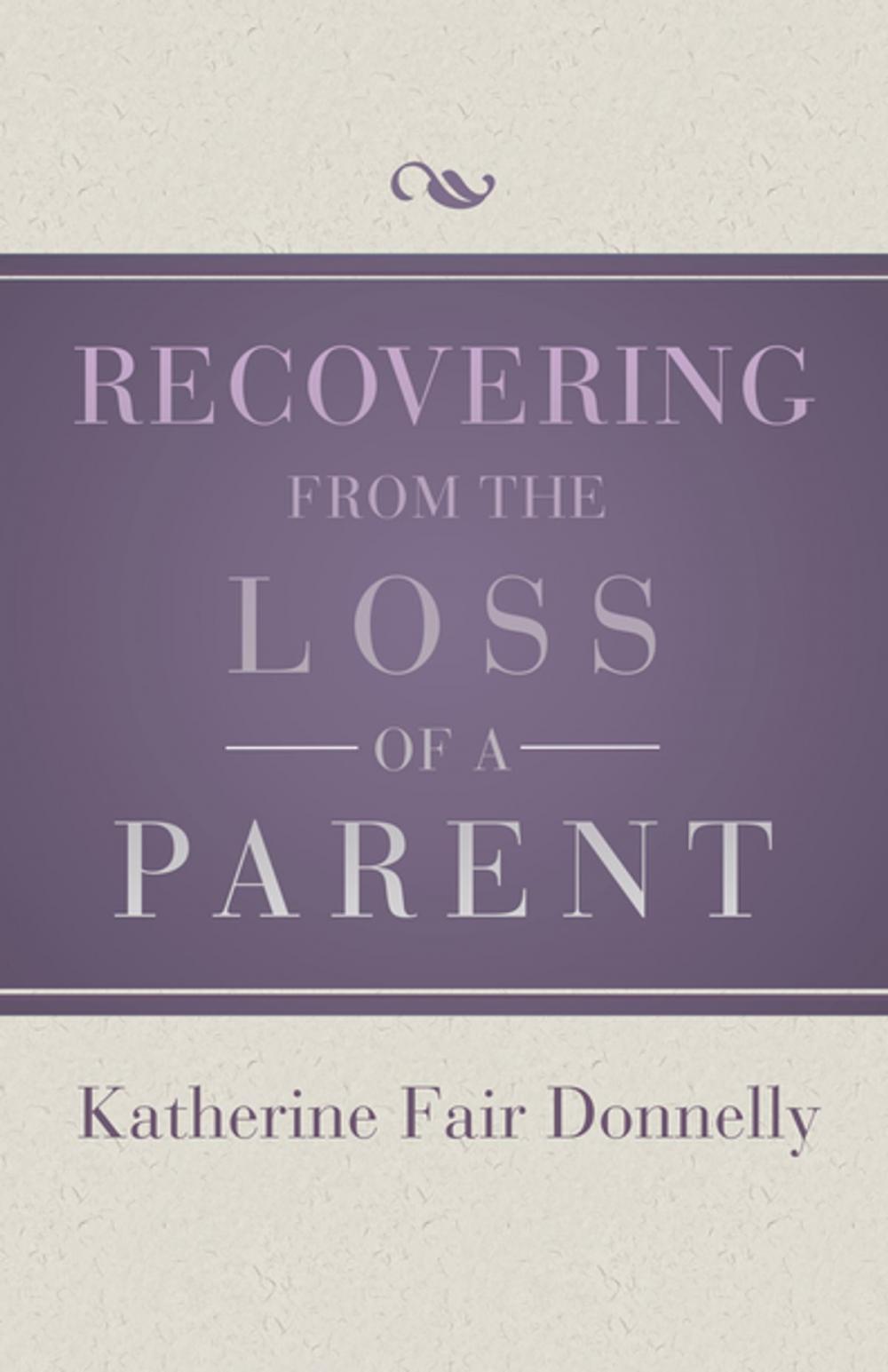 Big bigCover of Recovering from the Loss of a Parent