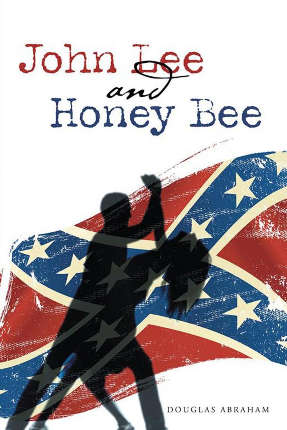 Big bigCover of John Lee and Honey Bee