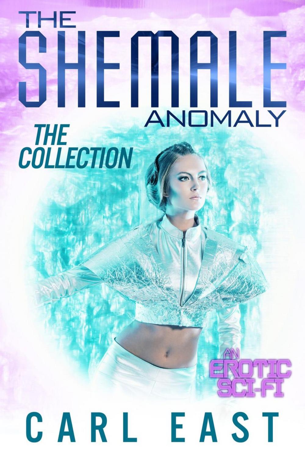 Big bigCover of The Shemale Anomaly - The Collection