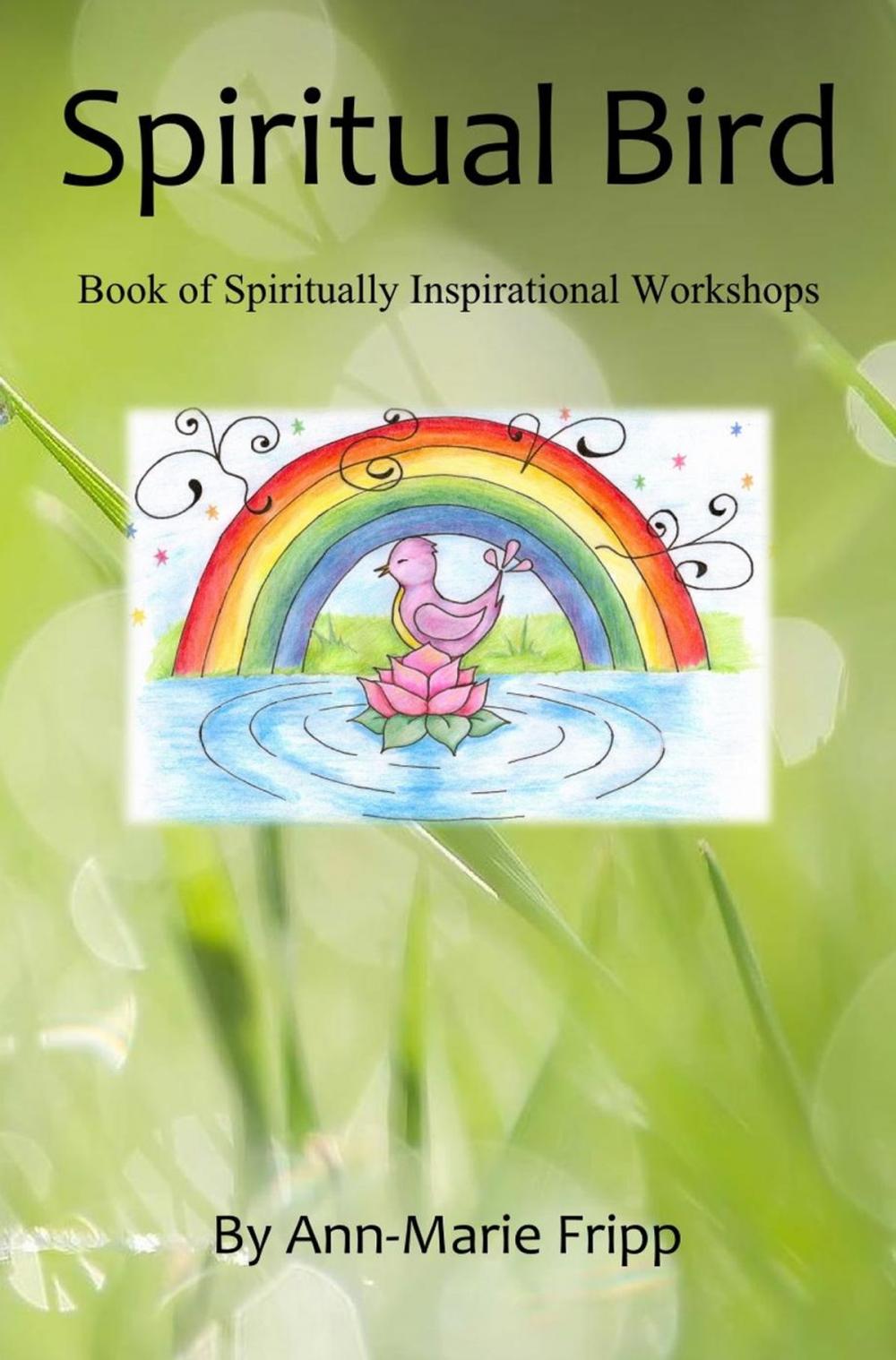 Big bigCover of SPIRITUAL BIRD Book of Spiritually inspirational workshops