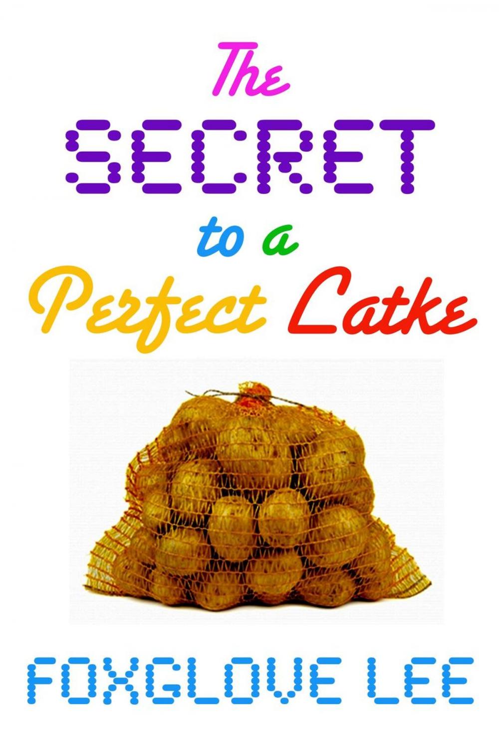 Big bigCover of The Secret to a Perfect Latke