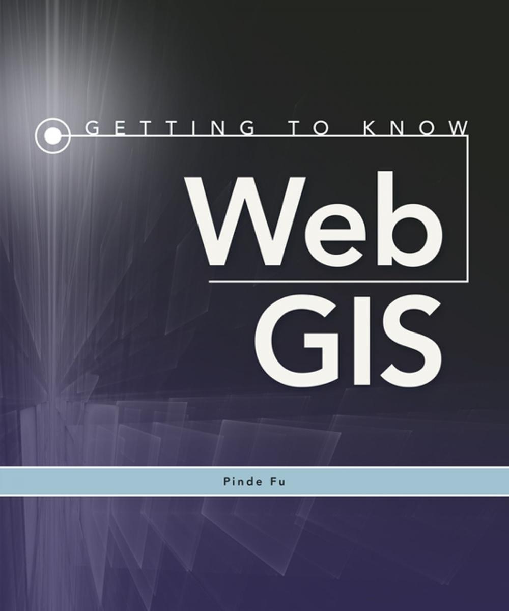 Big bigCover of Getting to Know Web GIS