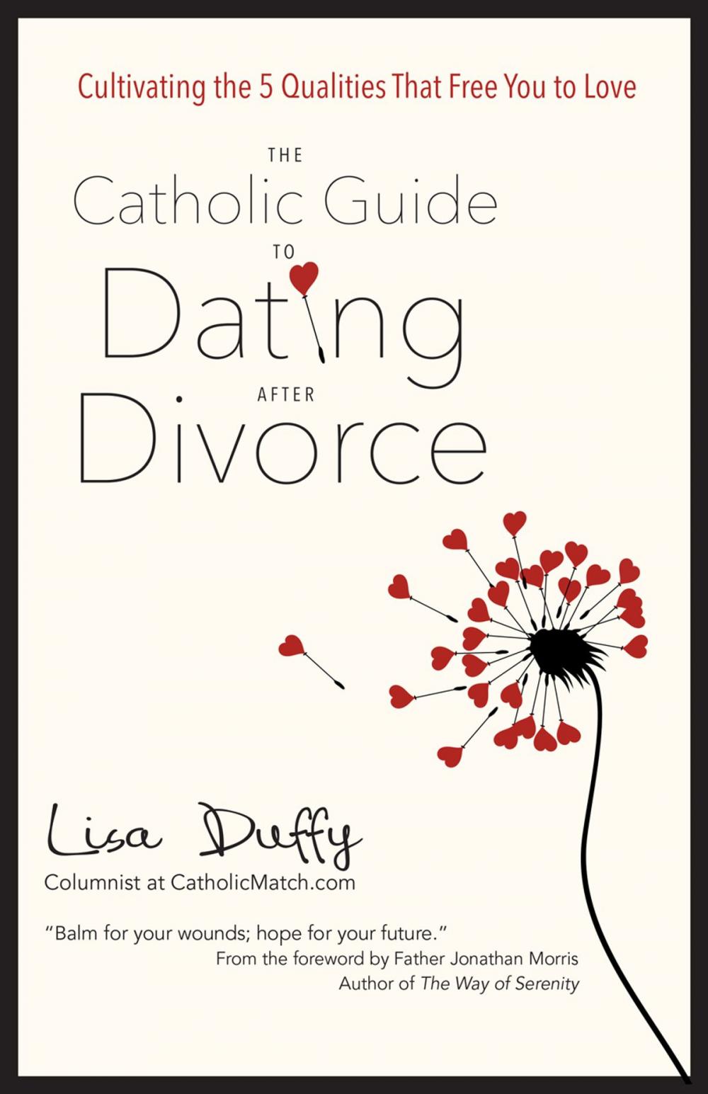 Big bigCover of The Catholic Guide to Dating After Divorce