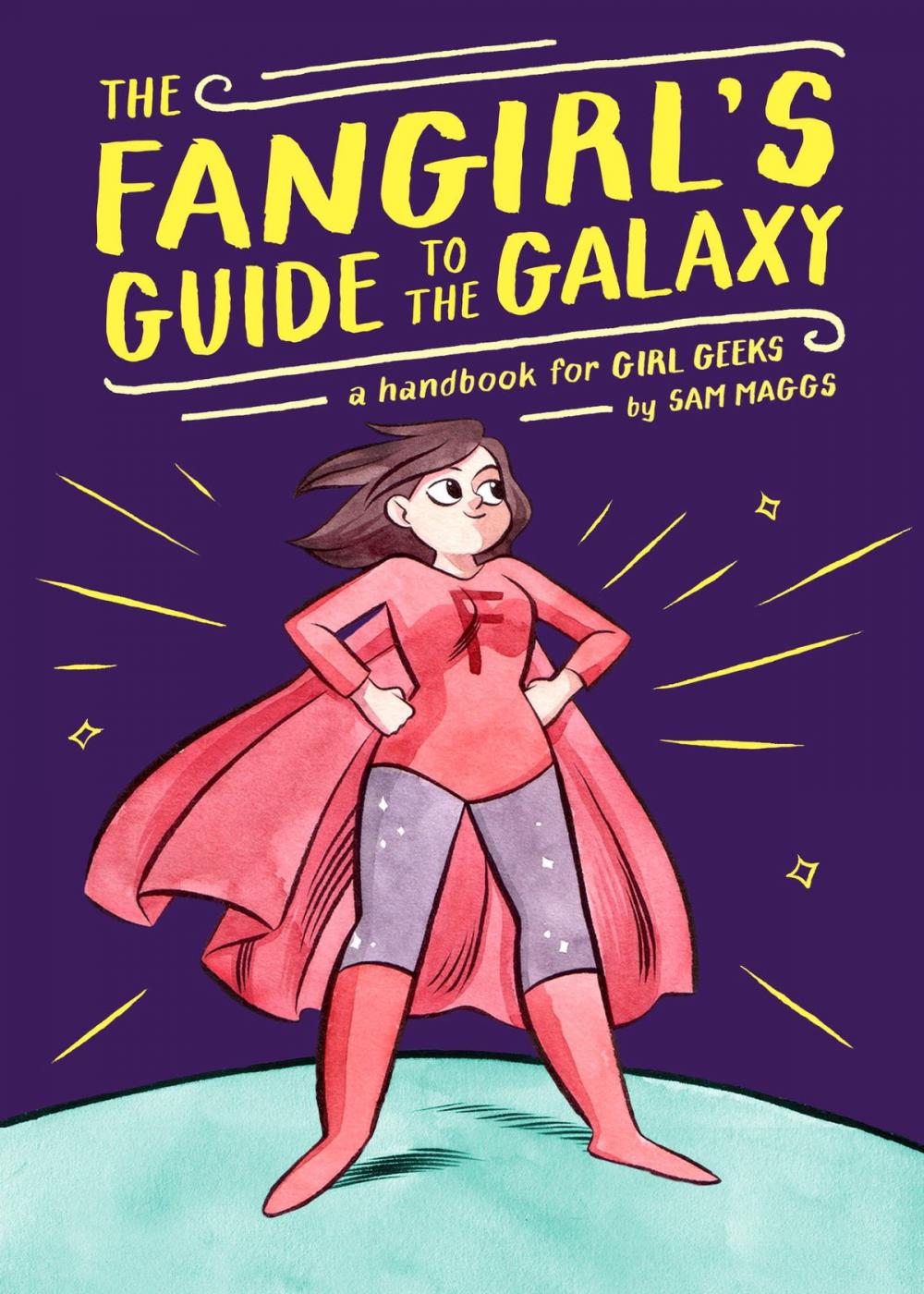 Big bigCover of The Fangirl's Guide to the Galaxy