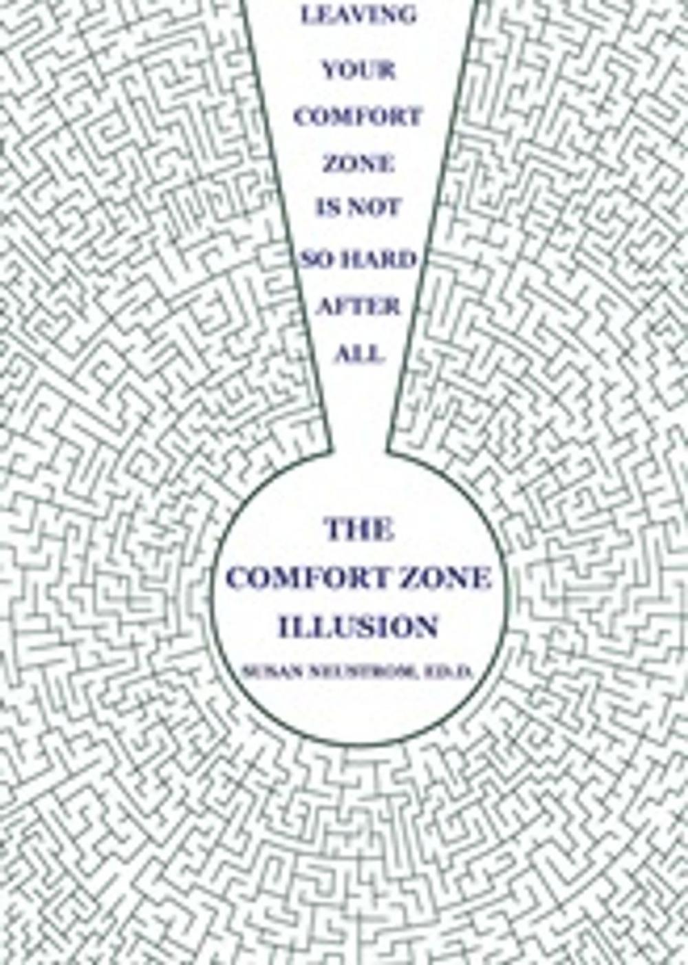 Big bigCover of The Comfort Zone Illusion