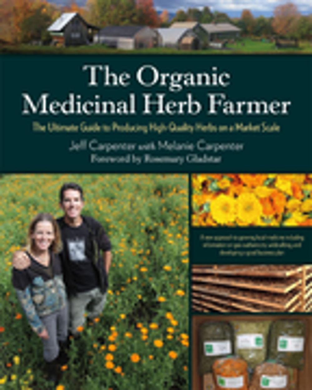 Big bigCover of The Organic Medicinal Herb Farmer