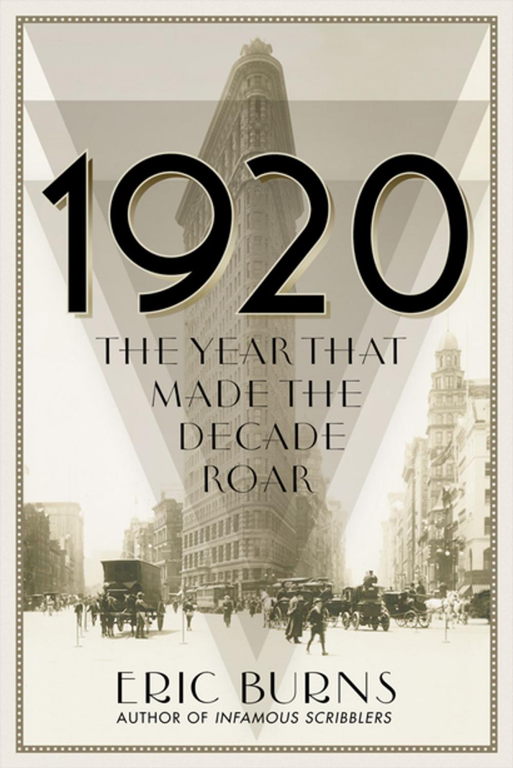 Big bigCover of 1920: The Year that Made the Decade Roar