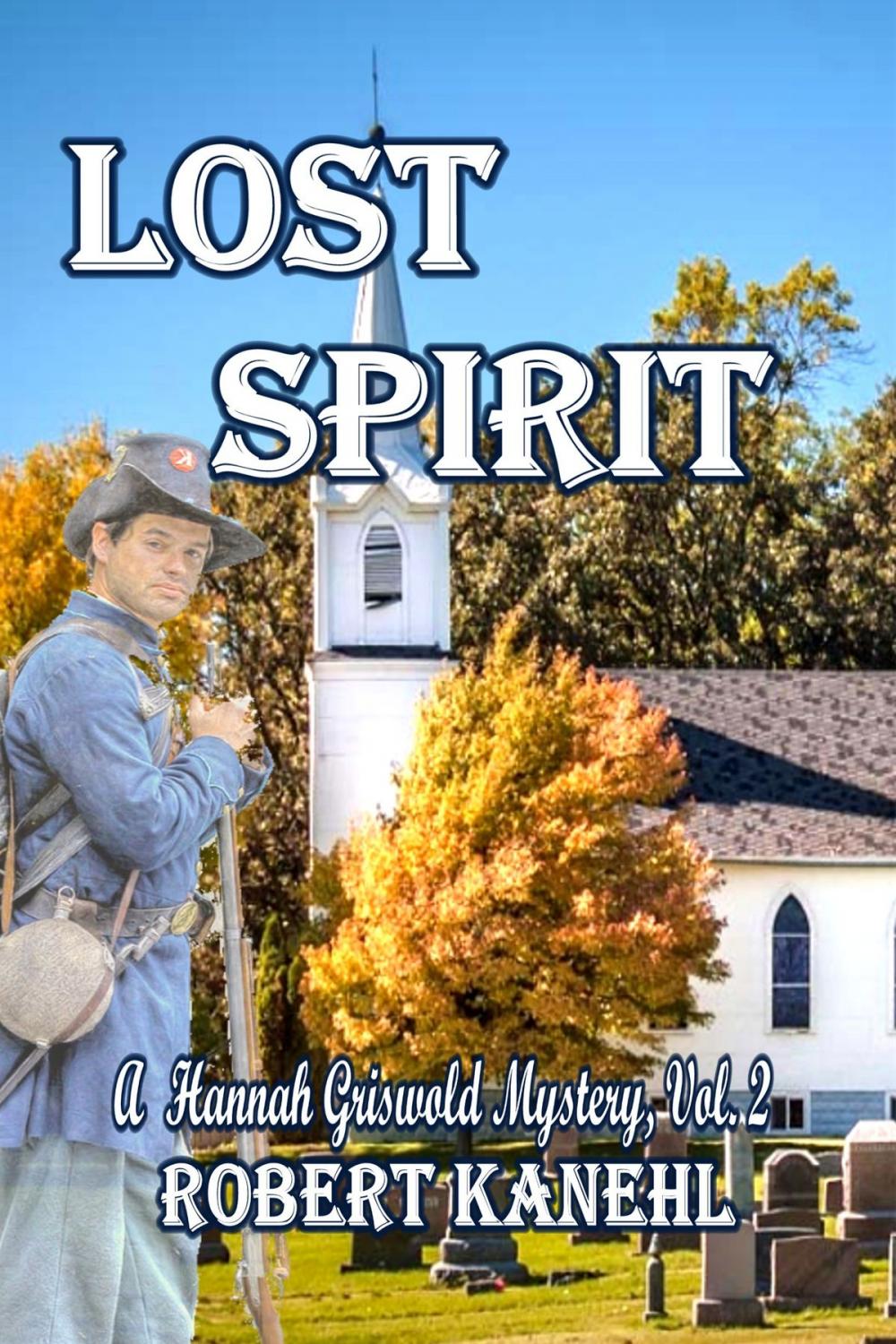 Big bigCover of Lost Spirit: The Hannah Griswold Series, Vol. 2