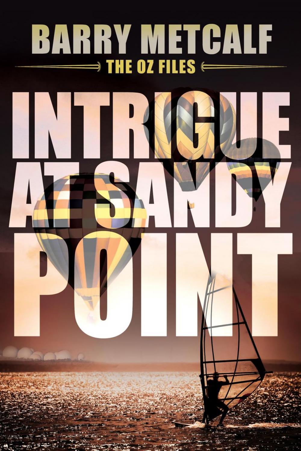 Big bigCover of Intrigue at Sandy Point