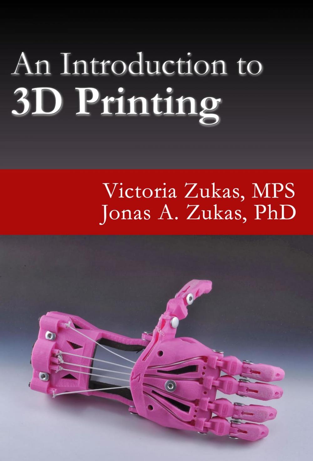 Big bigCover of An Introduction to 3D Printing