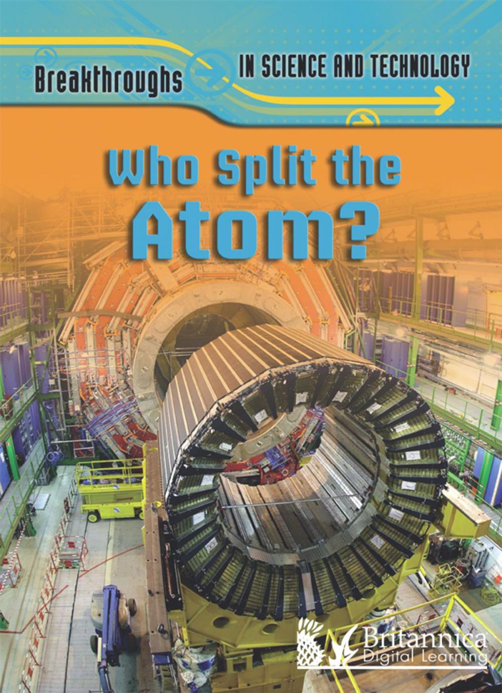 Big bigCover of Who Split the Atom?