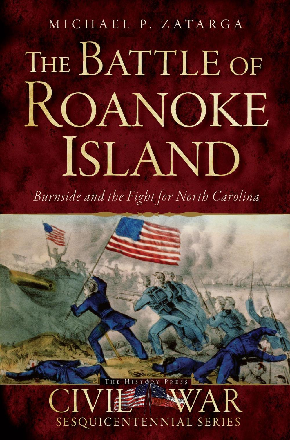 Big bigCover of The Battle of Roanoke Island: Burnside and the Fight for North Carolina
