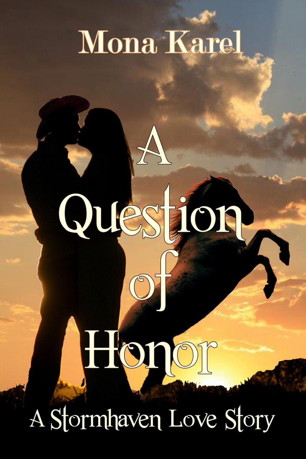 Big bigCover of A Question of Honor ~ A Stormhaven Love Story