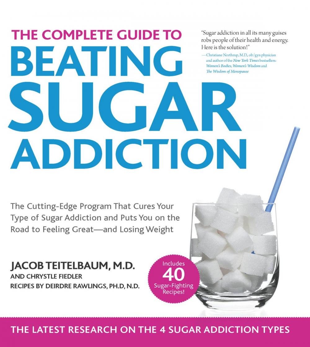 Big bigCover of The Complete Guide to Beating Sugar Addiction