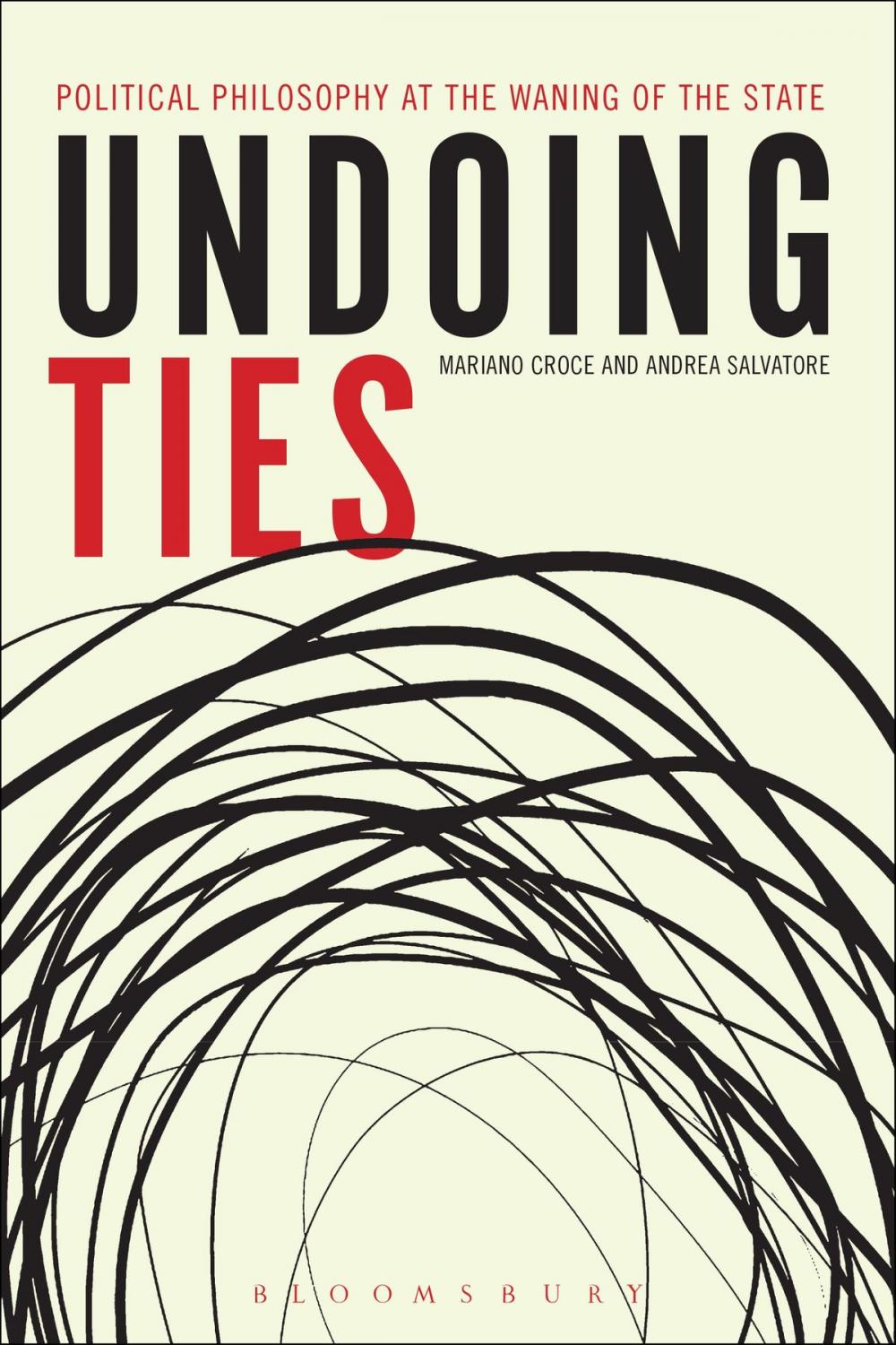 Big bigCover of Undoing Ties: Political Philosophy at the Waning of the State