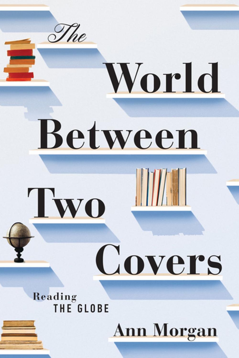 Big bigCover of The World Between Two Covers: Reading the Globe