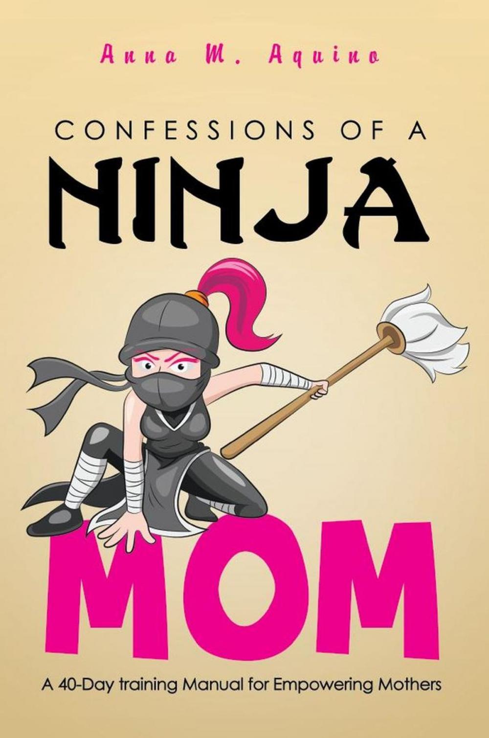 Big bigCover of Confessions of a Ninja Mom