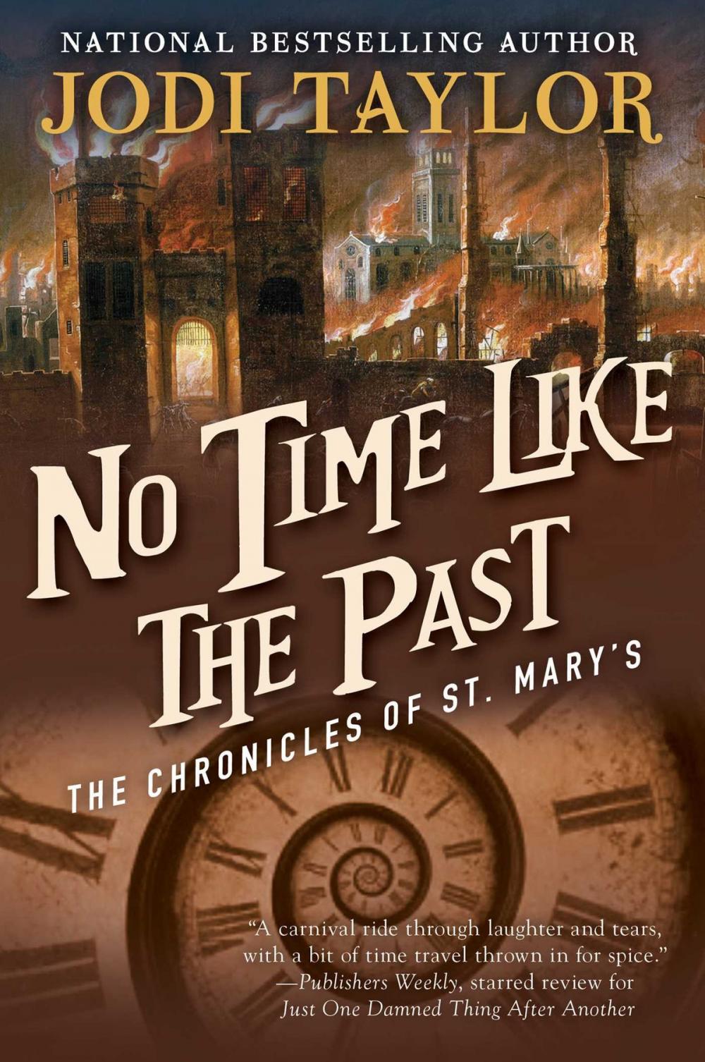 Big bigCover of No Time Like the Past: The Chronicles of St. Mary's Book Five