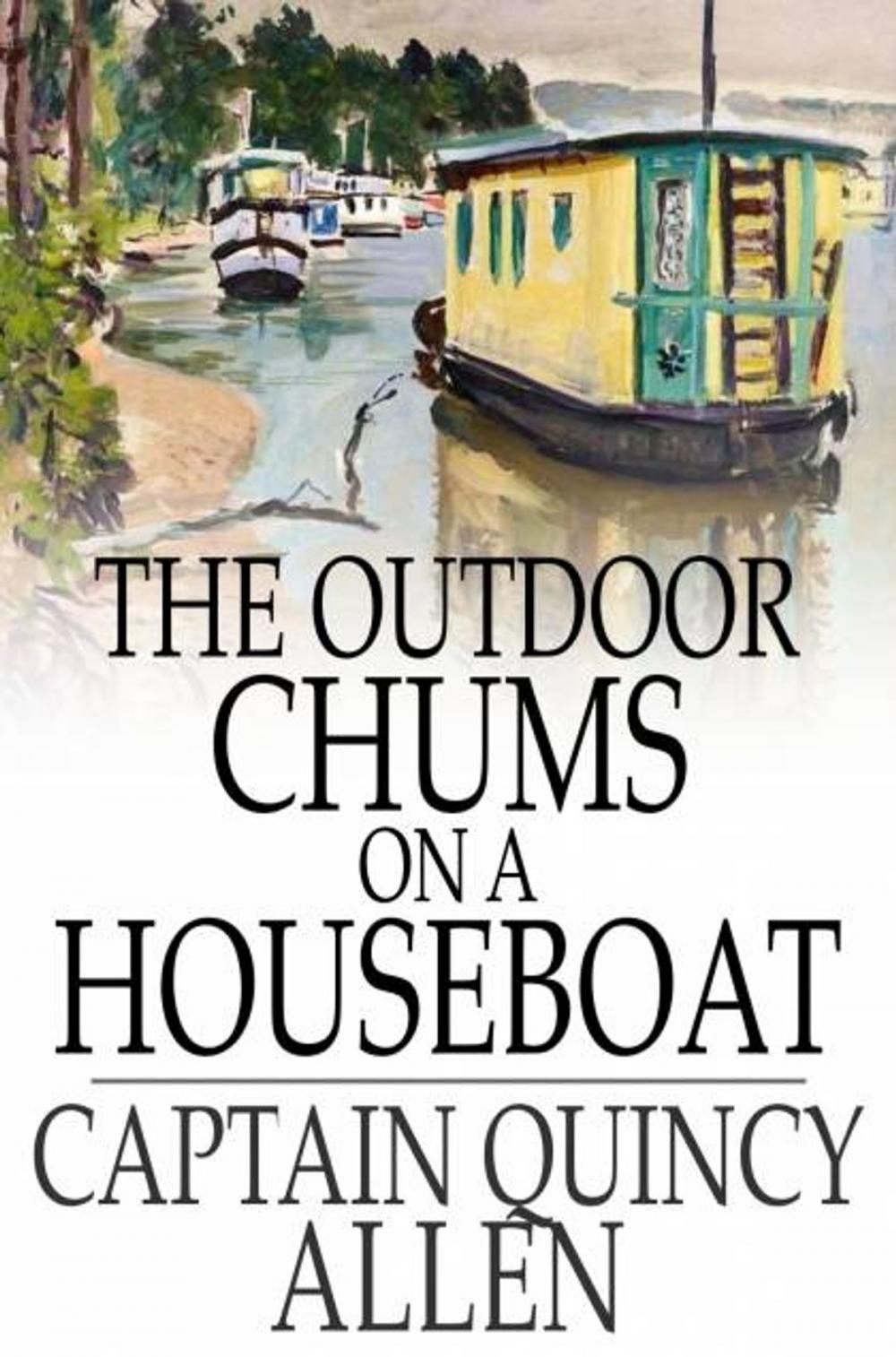 Big bigCover of The Outdoor Chums on a Houseboat