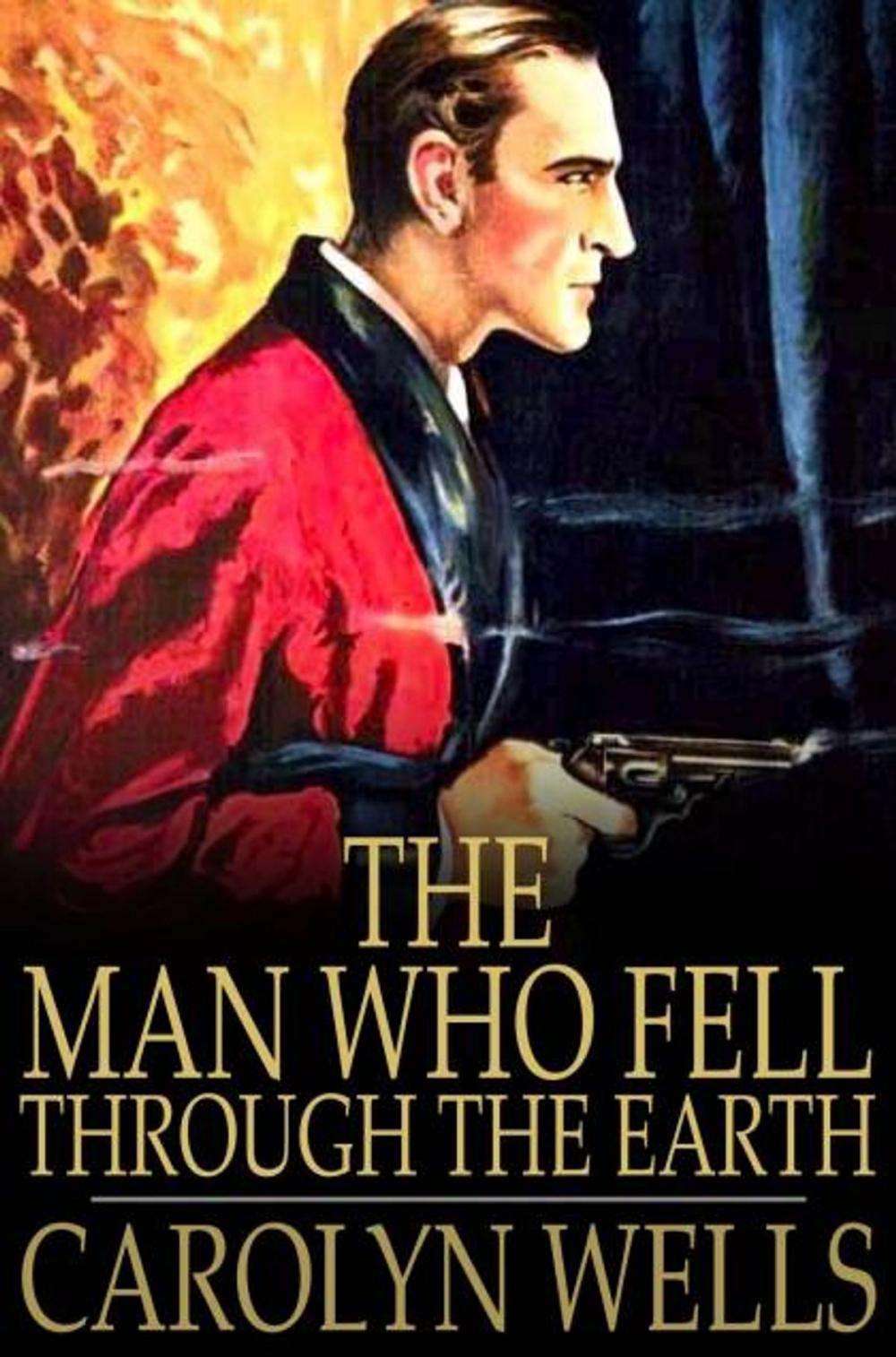 Big bigCover of The Man Who Fell Through the Earth