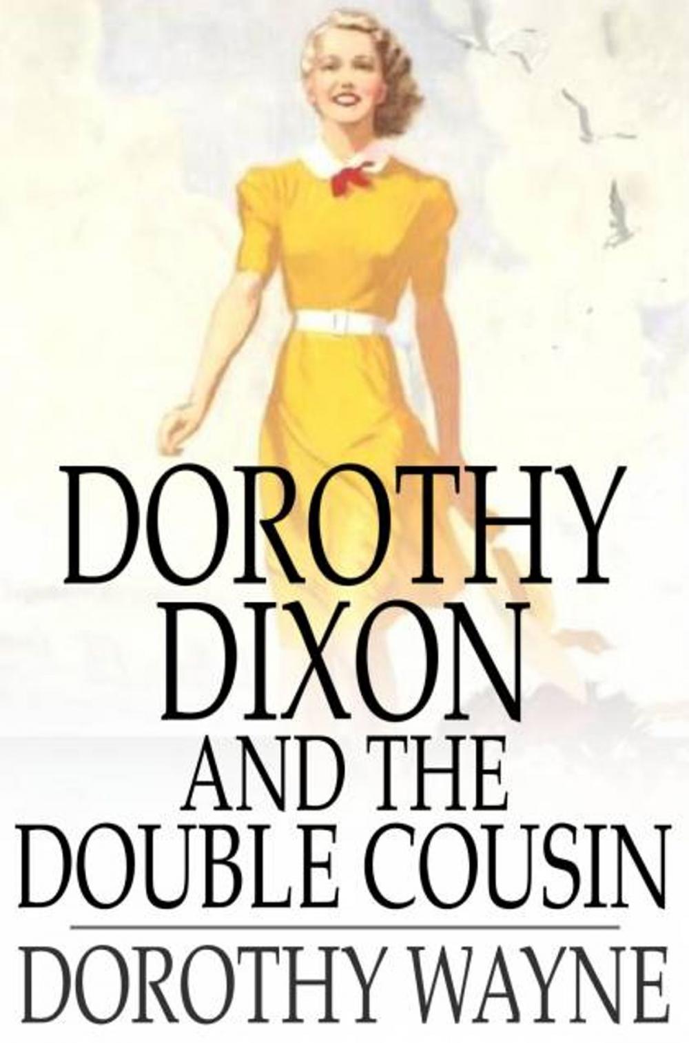 Big bigCover of Dorothy Dixon and the Double Cousin