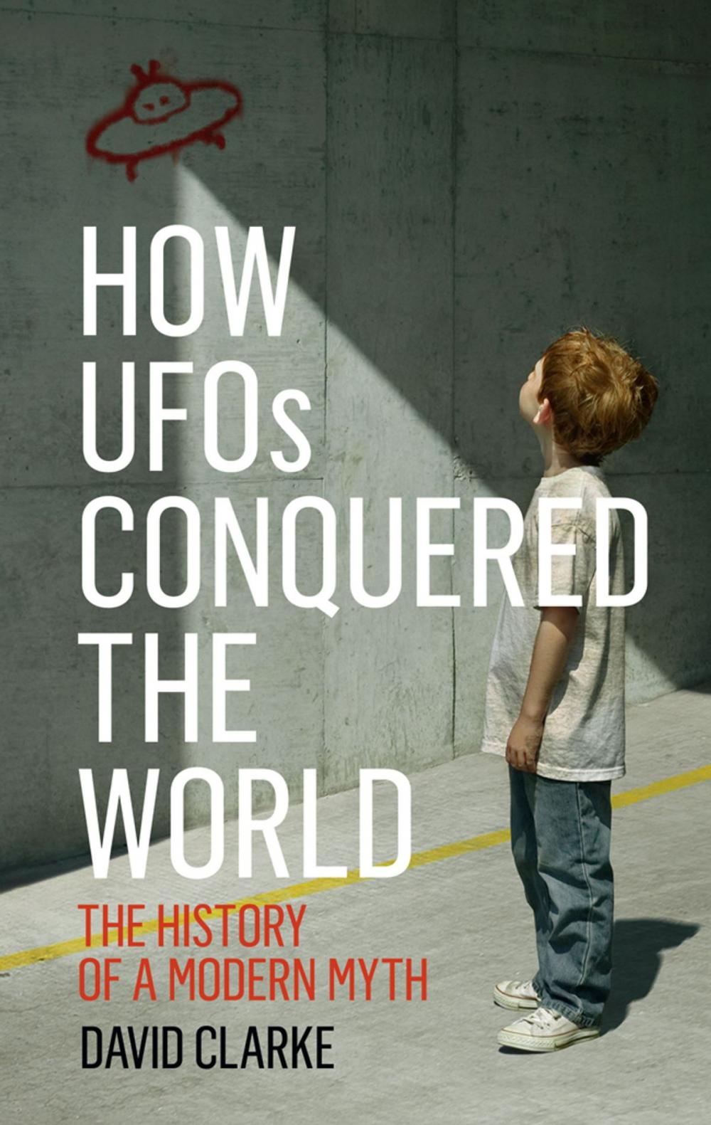 Big bigCover of How UFOs Conquered the World