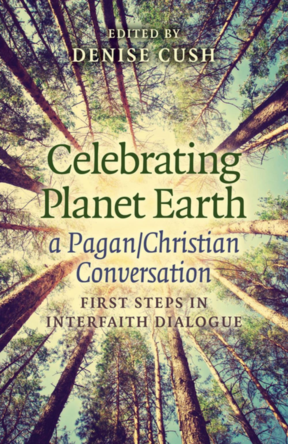 Big bigCover of Celebrating Planet Earth, a Pagan/Christian Conversation