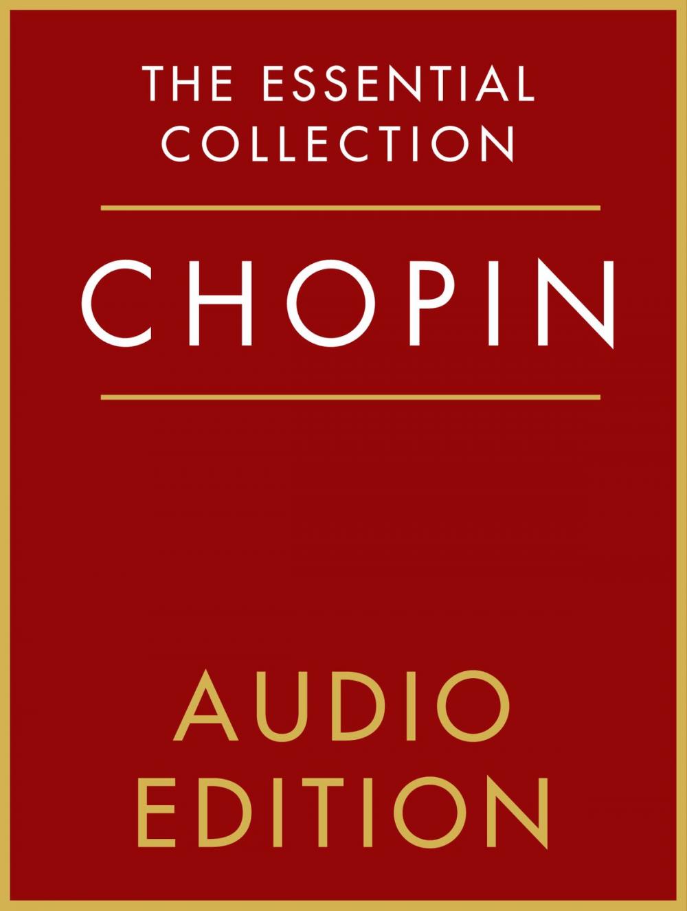 Big bigCover of The Essential Collection: Chopin Gold