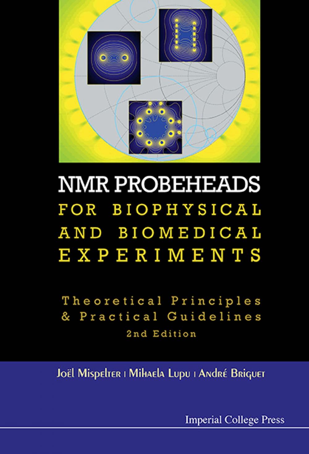 Big bigCover of NMR Probeheads for Biophysical and Biomedical Experiments