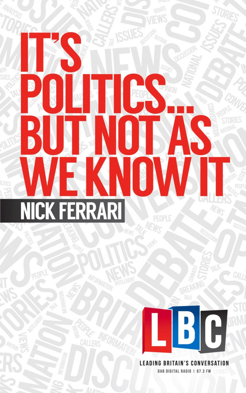 Big bigCover of It's Politics... But Not As We Know It